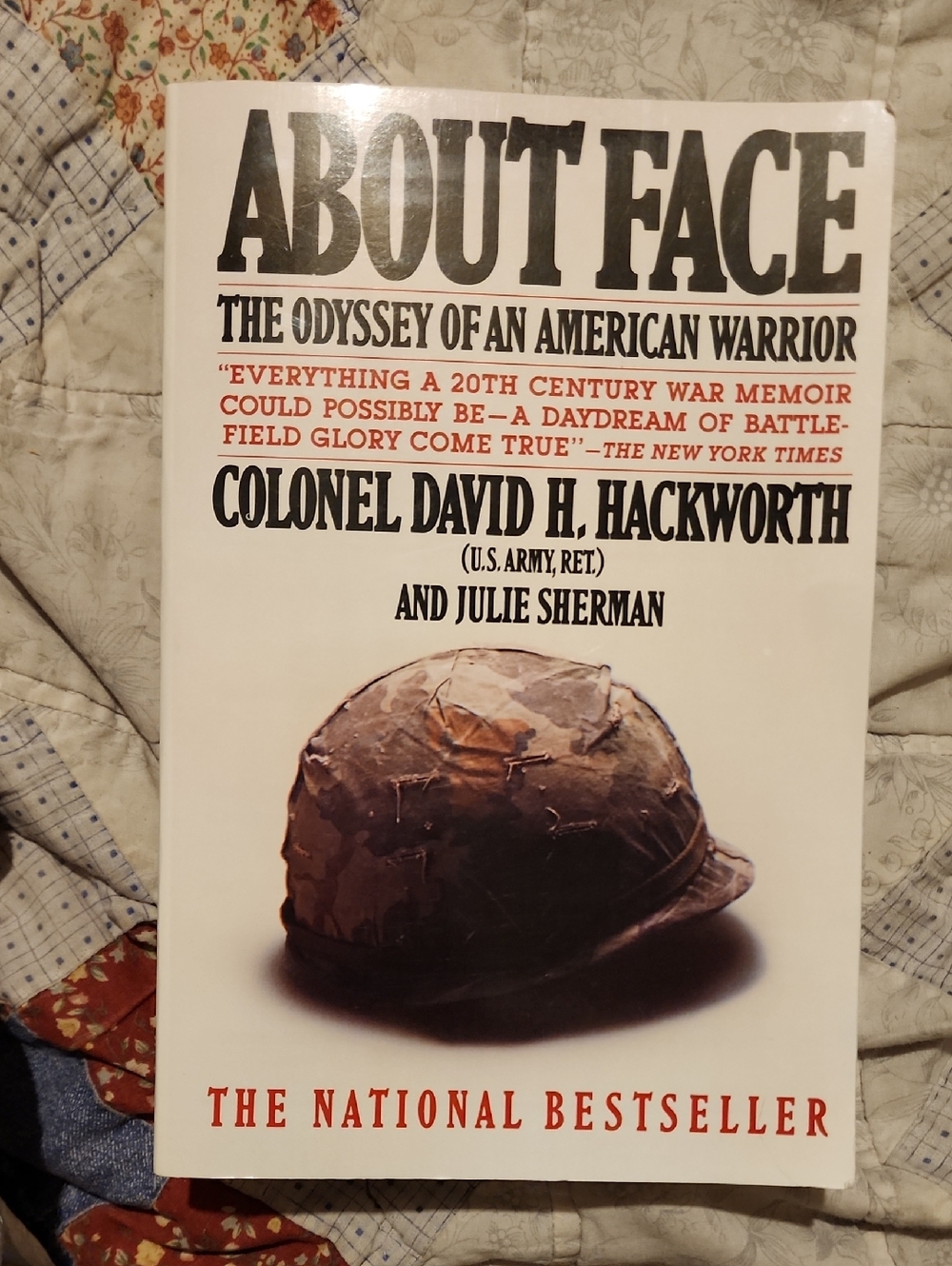 About Face The Odyssey Of An American Warrior By Colonel David H Hackworth